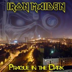 Iron Maiden (UK-1) : Prague in the Dark